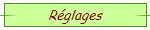 Réglages